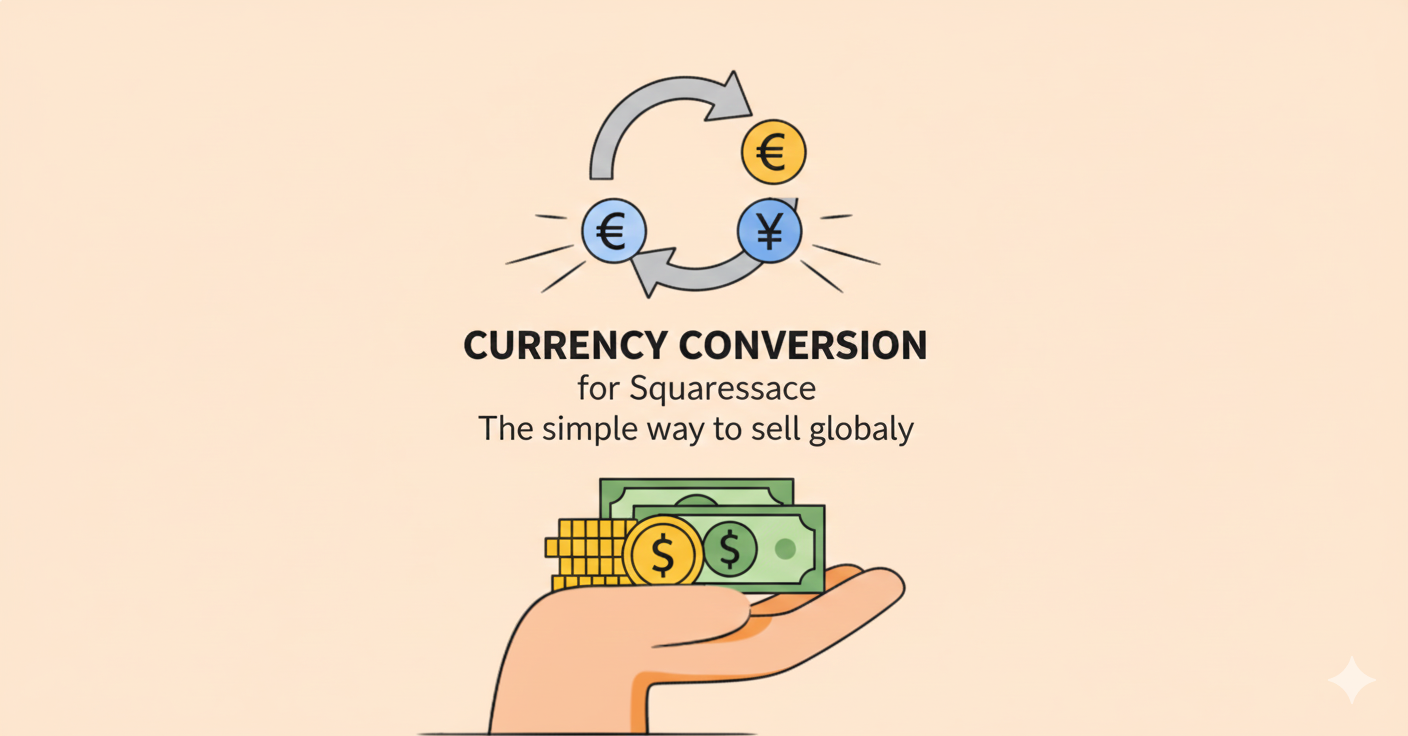 Currency conversion for Squarespace – The simple way to sell globally